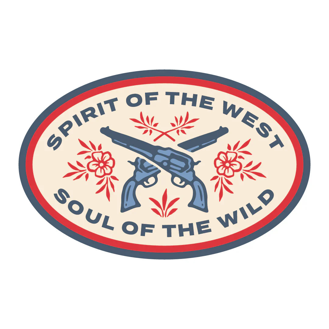 Oval sticker featuring crossed six shooters, decorative floral accents, and the phrases "Spirit of the West" and "Soul of the Wild".