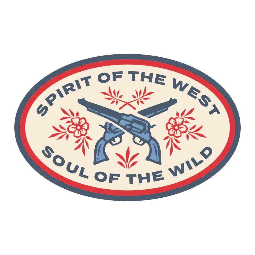 Oval sticker featuring crossed six shooters, decorative floral accents, and the phrases "Spirit of the West" and "Soul of the Wild".