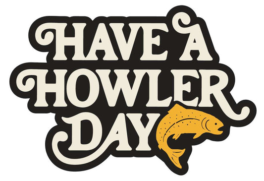 Howler Bros Have A Howler Day Sticker